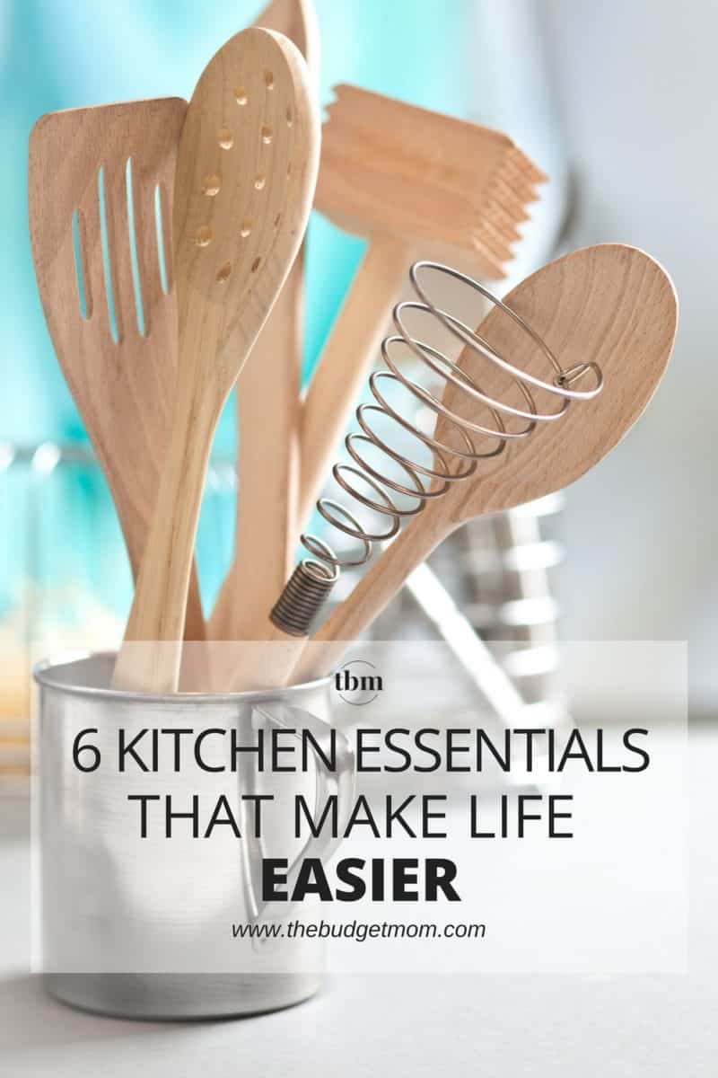 6 Kitchen Essentials That Make Life Easier | The Budget Mom